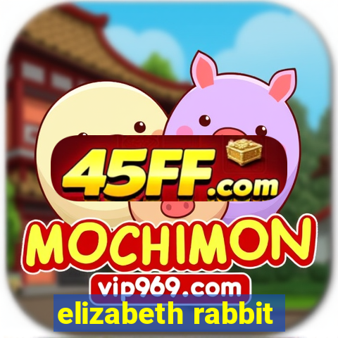 elizabeth rabbit